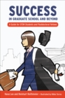 Success in Graduate School and Beyond : A Guide for STEM Students and Postdoctoral Fellows - eBook