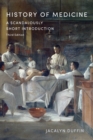 History of Medicine : A Scandalously Short Introduction, Third Edition - eBook