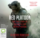 Red Platoon : A True Story of American Valour - Book