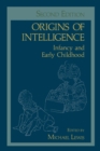 Origins of Intelligence : Infancy and Early Childhood - eBook