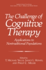 The Challenge of Cognitive Therapy : Applications to Nontraditional Populations - eBook
