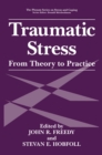 Traumatic Stress : From Theory to Practice - eBook