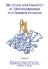 Structure and Function of Cholinesterases and Related Proteins - eBook