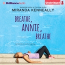 Breathe, Annie, Breathe - eAudiobook