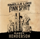 Smells Like Finn Spirit - eAudiobook