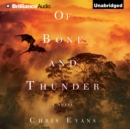 Of Bone and Thunder : A Novel - eAudiobook