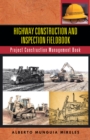 Highway Construction and Inspection Fieldbook : Project Construction Management Book - eBook