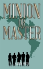 Minion or Master - eBook