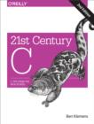 21st Century C : C Tips from the New School - eBook