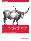 Blockchain : Blueprint for a New Economy - eBook