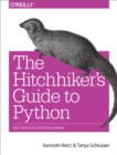 The Hitchhiker's Guide to Python : Best Practices for Development - eBook