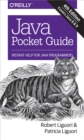 Java Pocket Guide : Instant Help for Java Programmers - eBook