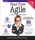 Head First Agile : A Brain-Friendly Guide to Agile Principles, Ideas, and Real-World Practices - eBook