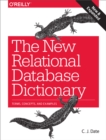 The New Relational Database Dictionary : Terms, Concepts, and Examples - eBook