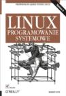 Linux. Programowanie systemowe. Wydanie II - eBook