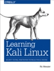 Learning Kali Linux : Security Testing, Penetration Testing, and Ethical Hacking - eBook
