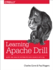 Learning Apache Drill : Query and Analyze Distributed Data Sources with SQL - eBook