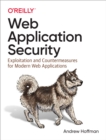 Web Application Security : Exploitation and Countermeasures for Modern Web Applications - eBook