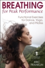 Breathing for Peak Performance : Functional Exercises for Dance, Yoga, and Pilates - eBook