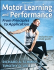 Motor Learning and Performance : From Principles to Application - Book
