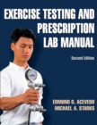 Exercise Testing and Prescription Lab Manual - eBook