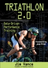 Triathlon 2.0 : Data-Driven Performance Training - eBook