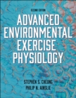 Advanced Environmental Exercise Physiology - eBook