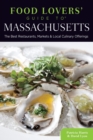Food Lovers' Guide to(R) Massachusetts : The Best Restaurants, Markets & Local Culinary Offerings - eBook