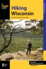 Hiking Wisconsin : A Guide to the State's Greatest Hikes - eBook