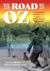 The Road to Oz : The Evolution, Creation, and Legacy of a Motion Picture Masterpiece - eBook