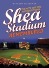 Shea Stadium Remembered : The Mets, the Jets, and Beatlemania - eBook