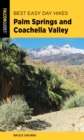 Best Easy Day Hikes Palm Springs and Coachella Valley - eBook
