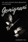 GEMIGNANI : Life and Lessons from Broadway and Beyond - eBook