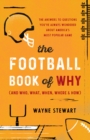 Football Book of Why (and Who, What, When, Where, and How) : The Answers to Questions You've Always Wondered about America's Most Popular Game - eBook