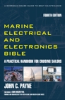 Marine Electrical and Electronics Bible : A Practical Handbook for Cruising Sailors - eBook