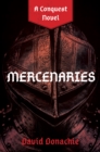 Mercenaries : A Conquest Novel - Book