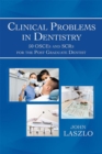 Clinical Problems in Dentistry : 50 Osces and Scrs for the Post Graduate Dentist - eBook