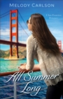 All Summer Long (Follow Your Heart) : A San Francisco Romance - eBook
