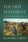 The Old Testament : A Historical, Theological, and Critical Introduction - eBook