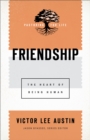 Friendship (Pastoring for Life: Theological Wisdom for Ministering Well) : The Heart of Being Human - eBook