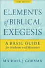 Elements of Biblical Exegesis : A Basic Guide for Students and Ministers - eBook