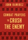 Combat Prayers to Crush the Enemy - eBook