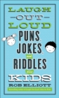 Laugh-Out-Loud Puns, Jokes, and Riddles for Kids (Laugh-Out-Loud Jokes for Kids) - eBook