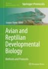 Avian and Reptilian Developmental Biology : Methods and Protocols - eBook