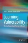 Looming Vulnerability : Theory, Research and Practice in Anxiety - eBook