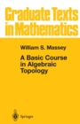 A Basic Course in Algebraic Topology - eBook