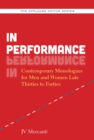In Performance : Contemporary Monologues for Men and Women Late Thirties to Forties - eBook