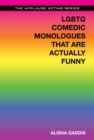LGBTQ Comedic Monologues That Are Actually Funny - eBook