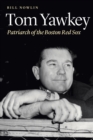 Tom Yawkey : Patriarch of the Boston Red Sox - eBook