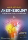 Yao & Artusio's Anesthesiology : Problem-Oriented Patient Management - eBook